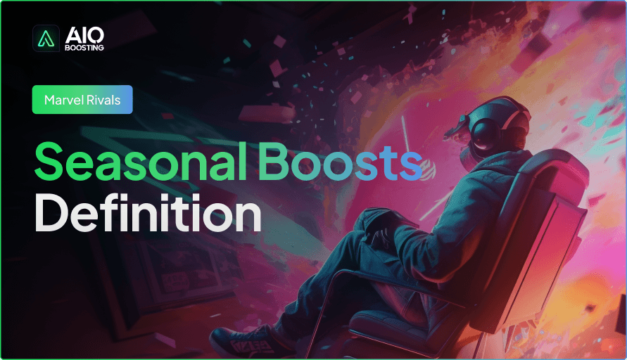 What are Seasonal Boosts in Marvel Rivals?