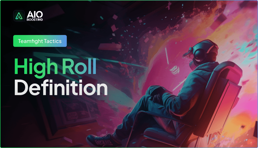 What is High Roll in TFT?