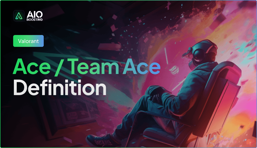 What is an Ace / Team Ace in VALORANT?