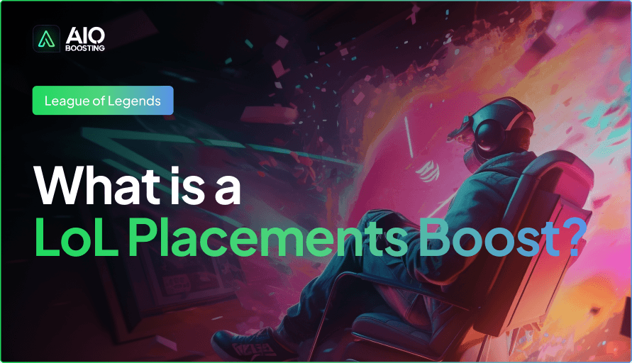 What is a LoL Placements Boost